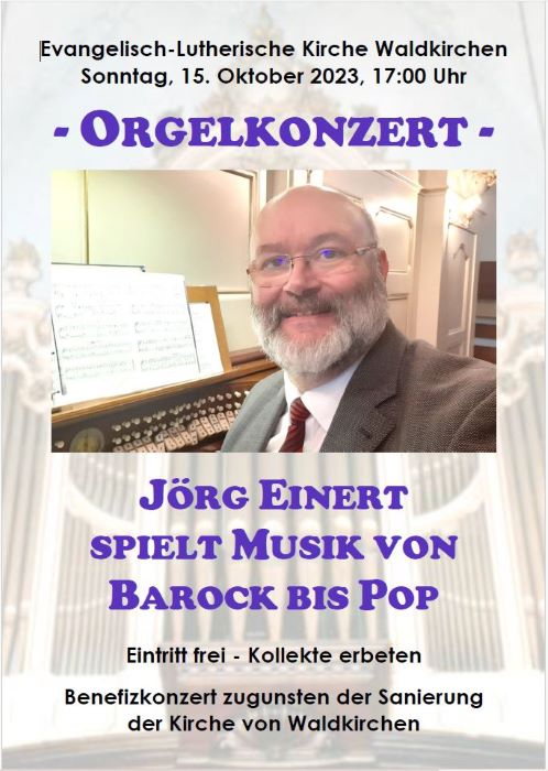 Orgelkonzert mit Jörg Einert in der Kirche Waldkirchen
